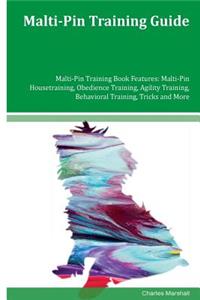 Malti-Pin Training Guide Malti-Pin Training Book Features