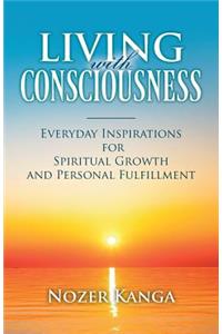 Living with Consciousness