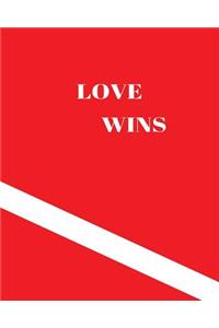 Love Wins: Valentine Day Gift Dot Grid Bullet Journal Notebook Size 8 by 10