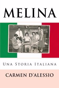 MELINA, Una Storia Italiana