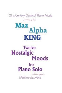 12 Nostalgic Moods for Piano Solo
