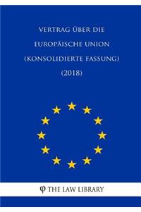 Vertrag Über Die Europäische Union (Konsolidierte Fassung) (2018)