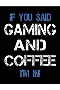 If You Said Gaming And Coffee I'm In
