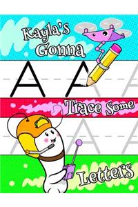 Kayla's Gonna Trace Some Letters