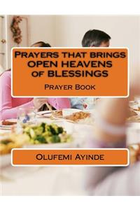 Prayers that brings OPEN HEAVENS of BLESSINGS