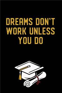 Dreams Don't Work