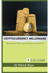 Cryptocurrency Millionaire