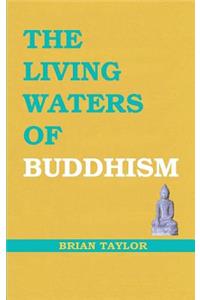 Living Waters of Buddhism