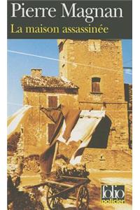 Maison Assassinee