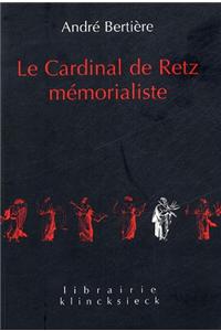 Le Cardinal de Retz Memorialiste