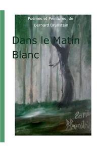 dans le matin blanc