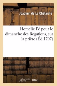 Homélie IV pour le dimanche des Rogations, sur la prière