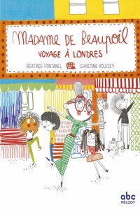 Madame de Beaupoil voyage  a Londres