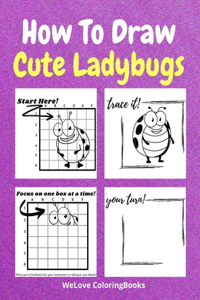 How To Draw Cute Ladybugs