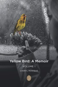 Yellow Bird - A Memoir
