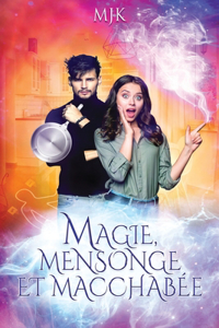 Magie, mensonge et macchabée