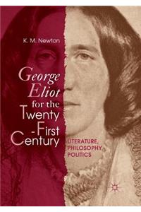 George Eliot for the Twenty-First Century
