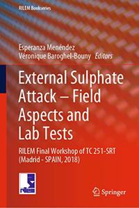 External Sulphate Attack - Field Aspects and Lab Tests