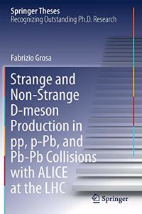 Strange and Non-Strange D-Meson Production in Pp, P-Pb, and Pb-PB Collisions with Alice at the Lhc