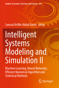 Intelligent Systems Modeling and Simulation II