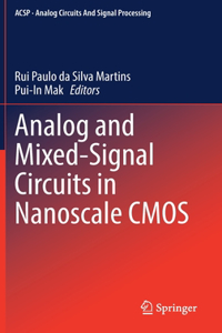 Analog and Mixed-Signal Circuits in Nanoscale CMOS