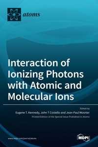 Interaction of Ionizing Photons with Atomic and Molecular Ions