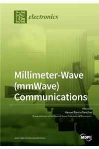 Millimeter-Wave (mmWave) Communications