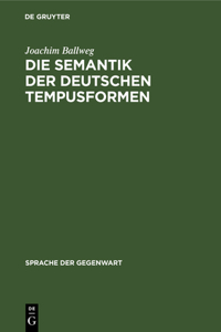 Die Semantik Der Deutschen Tempusformen