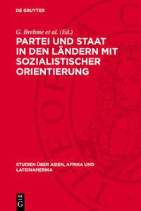 Partei Und Staat in Den Ländern Mit Sozialistischer Orientierung