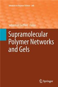 Supramolecular Polymer Networks and Gels