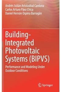 Building-Integrated Photovoltaic Systems (Bipvs)