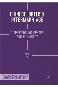 Chinese-British Intermarriage: Disentangling Gender and Ethnicity
