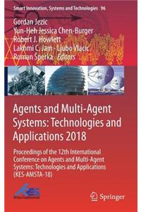 Agents and Multi-Agent Systems: Technologies and Applications 2018