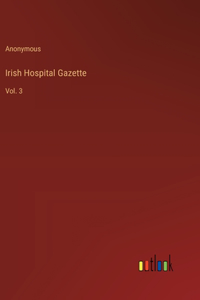 Irish Hospital Gazette