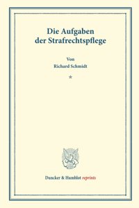 Die Aufgaben Der Strafrechtspflege
