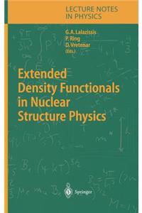 Extended Density Functionals in Nuclear Structure Physics