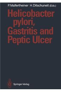 Helicobacter Pylori, Gastritis and Peptic Ulcer