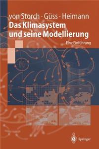 Das Klimasystem Und Seine Modellierung