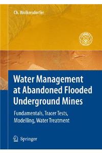 Water Management at Abandoned Flooded Underground Mines