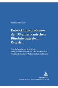 Entwicklungsprobleme Der Us-Amerikanischen Buendnisstrategie in Ostasien