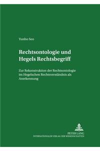 Rechtsontologie Und Hegels Rechtsbegriff