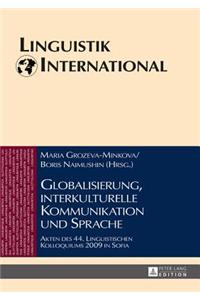 Globalisierung, Interkulturelle Kommunikation Und Sprache