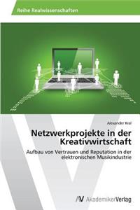 Netzwerkprojekte in der Kreativwirtschaft