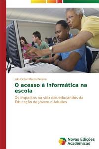O acesso à Informática na escola
