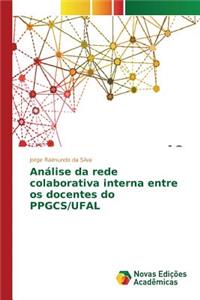 Análise da rede colaborativa interna entre os docentes do PPGCS/UFAL