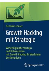 Growth Hacking mit Strategie