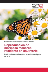 Reproducción de mariposa monarca residente en cautiverio