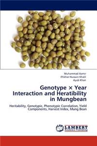 Genotype × Year Interaction and Heratibility in Mungbean