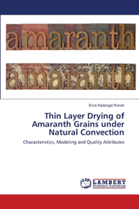 Thin Layer Drying of Amaranth Grains under Natural Convection