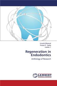 Regeneration in Endodontics